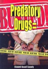 Predatory Drugs = Busted! - Elizabeth Russell Connelly