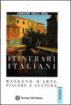 Itinerari italiani: Nord - Touring Club Italiano