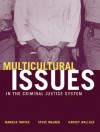 Multicultural Issues in the Criminal Justice System - Steve Wallace, Harvey Wallace