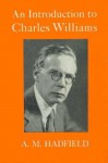 An Introduction to Charles Williams - Alice Mary Hadfield