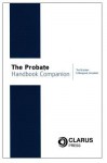 The Probate Handbook Companion - Tim Bracken, Margaret Campbell