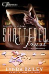 Shattered Trust (Trustworthy Texas Triology Book 1) - Lynda Bailey