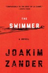 The Swimmer: A Novel - Joakim Zander