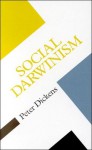 Social Darwinism - Peter Dickens