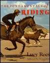 The Fundamentals of Riding - Lucy Rees