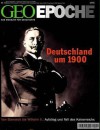 GEO Epoche Nr. 12 - Deutschland um 1900 - Michael Schaper