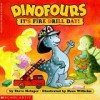 Dinofours: It's Fire Drill Day! - Steve Metzger