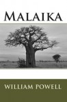 Malaika - William R. Powell