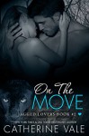 On The Move (Jagged Lovers Series) Book #2: Jaguar Shifter Romance - Catherine Vale