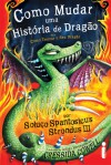 Como Mudar Uma História de Dragão - Cressida Cowell, Raquel Zampil