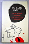 La tienda-El maestro-Toda la brutalidad del mundo - Ana María Matute