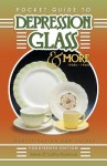 Pocket Guide to Depression Glass & More 1920s-1960s: Identification and Values - Gene Florence, Cathy Florence