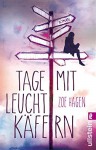 Tage mit Leuchtkäfern: Roman - Zoe Hagen