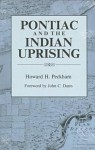 Pontiac and the Indian Uprising - Howard Henry Peckham