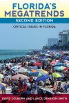 Florida's Megatrends: Critical Issues in Florida - David Colburn, Lance Dehaven-Smith