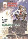 A chama verde do Conquistador - Hermann Huppen, Greg