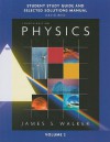 Study Guide and Selected Solutions Manual for Physics, Volume 2 - James S. Walker, David Reid