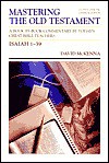 Mastering the Old Testament: Isaiah 1-39 (The Communicator's Commentary Series, #16A) - David L. McKenna