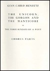 The Unicorn, the Gorgon and the Manticore (Three Sundays of a Poet): Chorus Parts (English Language Edition), Chorus Parts - Gian Carlo Menotti