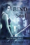 Bind the Soul - Annette Marie