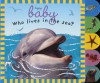 Baby Sparkle: Who Lives in the Sea (Baby Sparkle) - Roger Priddy, Andrea Pinnington