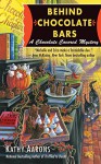 Behind Chocolate Bars: A Chocolate Covered Mystery - Kathy Aarons