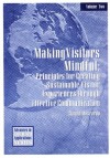 Making Visitors Mindful: Principles for Creating Sustainable Visitor Experiences Through Effective Communication - Gianna Moscardo