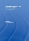 Homeland Security and Criminal Justice: Five Years After 9/11 - Everette B. Penn