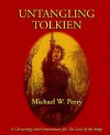 Untangling Tolkien: A Chronology and Commentary for The Lord of the Rings - Michael W. Perry