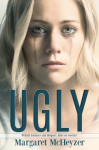 Ugly - Margaret McHeyzer