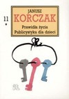 Prawidła życia ; Publicystyka dla dzieci. 1 - Janusz Korczak