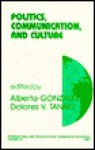 Politics, Communication, and Culture - Alberto Gonzalez