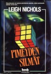 Pimeyden silmät - Leigh Nichols, Heikki Ruster, Dean Koontz