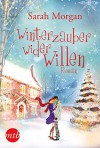 Winterzauber wider Willen - Sarah Morgan