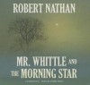 Mr. Whittle and the Morning Star - Robert Nathan