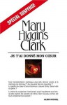 Je T'ai Donne Mon Coeur (Broché) - Mary Higgins Clark