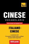 Vocabolario Italiano-Cinese Per Studio Autodidattico - 9000 Parole - Andrey Taranov