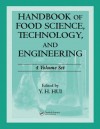 Handbook of Food Science, Technology, and Engineering - 4 Volume Set - Y.H. Hui, Frank Sherkat