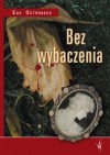 Bez wybaczenia - Ewa Ostrowska