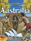 Cultural Traditions in Australia (Cultural Traditions in My World) - Molly Aloian