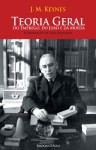 Teoria Geral do Emprego, do Juro e da Moeda - John Maynard Keynes