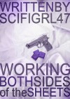 Working Both Sides of the Sheets - scifigrl47