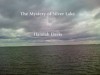 The Mystery of Silver Lake - Hannah Davis