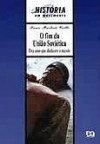 O Fim da União Soviética - Lauro Machado Coelho