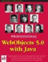 Professional WebObjects 5.0 with Java - Thomas Termini, Ben Galbraith