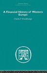 A Financial History of Western Europe (Economic History) - Charles P. Kindleberger