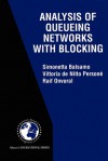 Analysis of Queueing Networks with Blocking - Simonetta Balsamo, Vittoria de Nitto Persone, Raif Onvural