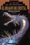 El Dragón de Cristal (El Reino de los Dragones, #5) - Richard A. Knaak