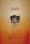 Imp: The Poetry of Benjamin Decasseres - Benjamin Decasseres, Kevin I Slaughter