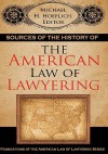 Sources of the History of the American Law of Lawyering - Michael H. Hoeflich